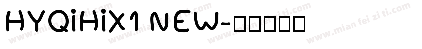 HYQiHiX1 NEW字体转换